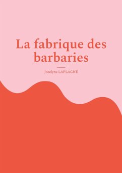 Cover La fabrique des barbaries (eBook, ePUB)