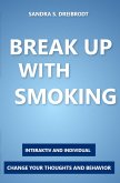 BREAK UP WITH SMOKING! (eBook, ePUB)