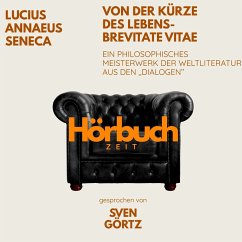 Cover Von der Kürze des Lebens – De brevitate vitae. Ein philosophisches Meisterwerk aus den 