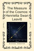 The Measure of the Cosmos: Henrietta Swan Leavitt (eBook, ePUB)