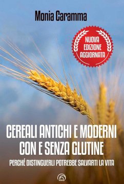 Cover Cereali antichi e moderni con e senza glutine (eBook, ePUB)