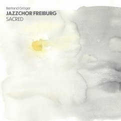 Sacred - Jazzchor Freiburg