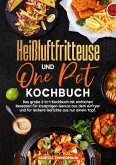 Heißluftfritteuse und One Pot Kochbuch (eBook, ePUB) Heißluftfritteuse und One Pot Kochbuch (eBook, ePUB)