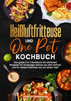 Cover Heißluftfritteuse und One Pot Kochbuch (eBook, ePUB)