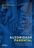 Autoridade parental: dilemas e desafios contemporâneos - 1 ed - 2019. (eBook, ePUB)