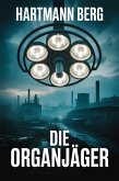 Die Organjäger (eBook, ePUB)