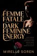 Femme Fatale and Dark Feminine Energy:... - Bild 1