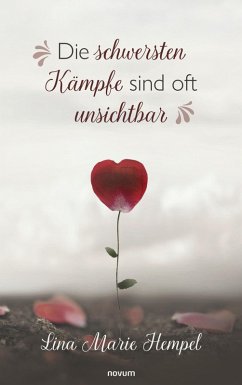 Cover Die schwersten Kämpfe sind oft unsichtbar (eBook, ePUB)