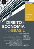 Direito e economia no Brasil: estudos sobre a análise econômica do direito - 3. ed. - 2019. (eBook, ePUB)