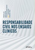 Responsabilidade civil nos ensaios clínicos - 1 ed - 2019. (eBook, ePUB) Responsabilidade civil nos ensaios clínicos - 1 ed - 2019. (eBook, ePUB)