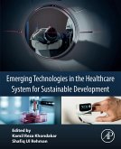 Emerging Technologies in the Healthcare System for Sustainable Development (eBook, ePUB)
