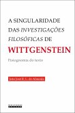 A Singularidade das investigações filosóficas de Wittgenstein (eBook, ePUB)