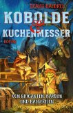 Kobolde und Kuchenmesser (eBook, ePUB)