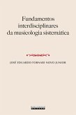 Fundamentos interdisciplinares da musicologia sistemática (eBook, ePUB)