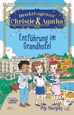 Detektivagentur Christie & Agatha - Entführung im Grandhotel (eBook, ePUB)