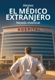 El médico extranjero (eBook, ePUB)