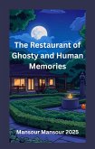 The Restaurant of Ghosty and Human Memories (eBook, ePUB) The Restaurant of Ghosty and Human Memories (eBook, ePUB)