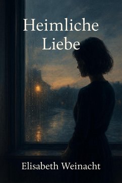 Cover Heimliche Liebe (eBook, ePUB)