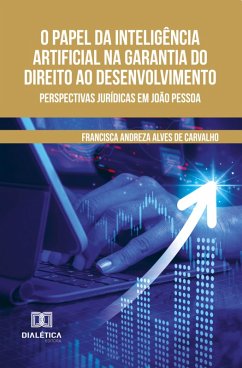 Cover O Papel da Inteligência Artificial na Garantia do Direito ao Desenvolvimento (eBook, ePUB)