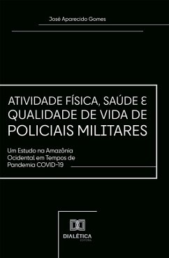 Cover Atividade Física, Saúde e Qualidade de Vida de Policiais Militares (eBook, ePUB)