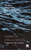 Diário de uma ausência (eBook, ePUB) Diário de uma ausência (eBook, ePUB)