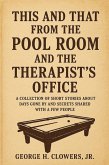 This and That from the Pool Room and the Therapist's Office (eBook, ePUB)
