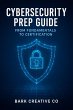 CyberSecurity Prep Guide : From... - Bild 1