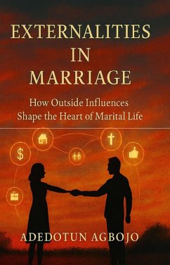 Cover Externalities in Marriage How Outside Influences Shape the Heart of Marital Life (eBook, ePUB)