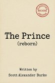 The Prince (Reborn) (eBook, ePUB) The Prince (Reborn) (eBook, ePUB)