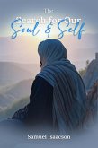 The Search For Our Soul And Self (eBook, ePUB) The Search For Our Soul And Self (eBook, ePUB)