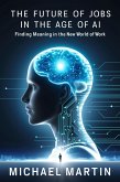 The Future of Jobs in the Age of AI (eBook, ePUB)