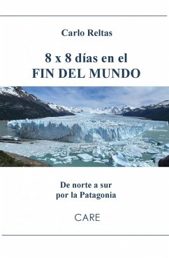 8 x 8 días en el FIN DEL MUNDO (eBook, ePUB) - Reltas, Carlo