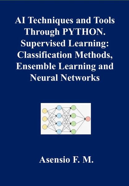 AI TECHNIQUES AND TOOLS THROUGH PYTHON. SUPERVISED LEARNING ...