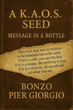 A K.A.O.S. SEED - Message in a Bottle (eBook, ePUB) - Bonzo, Pier Giorgio