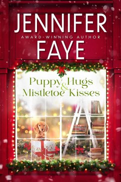 Cover Puppy Hugs & Mistletoe Kisses (Kringle Falls, #4) (eBook, ePUB)