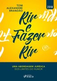 Rir e fazer rir : uma abordagem jurídica dos limites do humor - 1ED - 2018 (eBook, ePUB)
