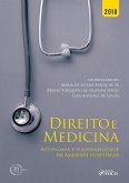 Direito e medicina: autonomia e vulnerabilidade em ambiente hospitalar - 1 ED - 2018 (eBook, ePUB)
