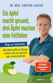Ein Apfel macht gesund, drei Äpfel machen eine Fettleber  (Mängelexemplar)