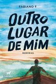 Outro lugar de mim (eBook, ePUB)