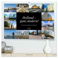 Holland - ganz modern! (hochwertiger Premium Wandkalender 2026 DIN A2 quer), Kunstdruck in Hochglanz Holland - ganz modern! (hochwertiger Premium Wandkalender 2026 DIN A2 quer), Kunstdruck in Hochglanz