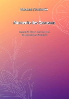Momente des Genusses