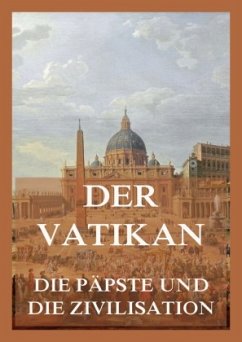 Cover Der Vatikan - Die Päpste und die Zivilisation