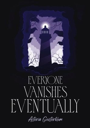 Everyone Vanishes Eventually