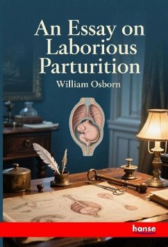 Cover An Essay on Laborious Parturition