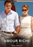 Amour Riche. 3 Amour Riche. 3