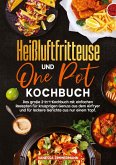 Heißluftfritteuse und One Pot Kochbuch