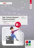 Der Unternehmerführerschein - Entrepreneur's Skills Certificate, Modul C + E-Book Der Unternehmerführerschein - Entrepreneur's Skills Certificate, Modul C + E-Book
