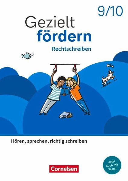 Gezielt fördern 9./10. Schuljahr - Lern- und Übungshefte Deutsch 2025 - Rechtschreiben - Hören, sprechen, richtig schreiben - Thematisches Arbeitsheft mit Lösungsbeileger