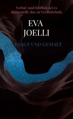 Gesagt und gemalt - Joelli, Eva