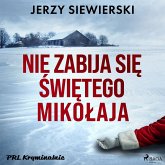 Nie zabija się Świętego Mikołaja (MP3-Download) Nie zabija się Świętego Mikołaja (MP3-Download)